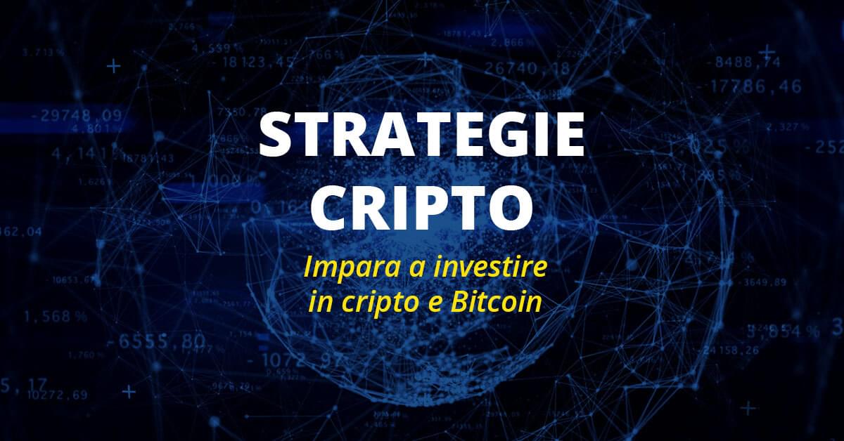 Strategie Cripto Corsi Su Bitcoin E Criptovalute